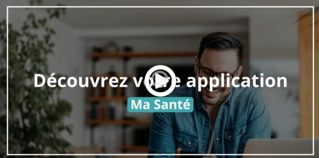 Découvrez votre application Ma Santé